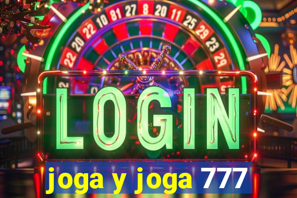 joga y joga 777